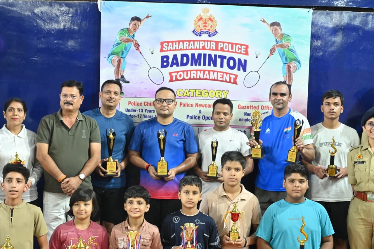 सहारनपुर पुलिस बैडमिंटन टूर्नामेंट-2026 का सफल समापन